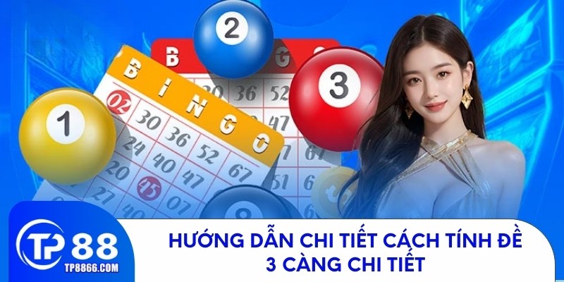 Cách tính đề 3 càng chính xác