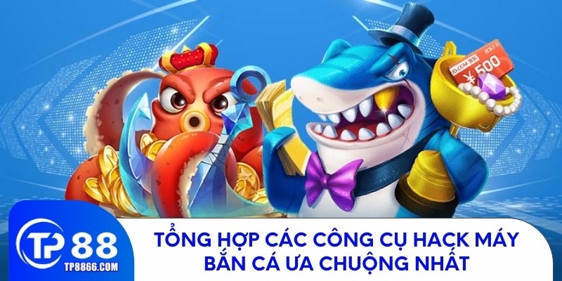 Một số công cụ hack máy bắn cá được yêu thích
