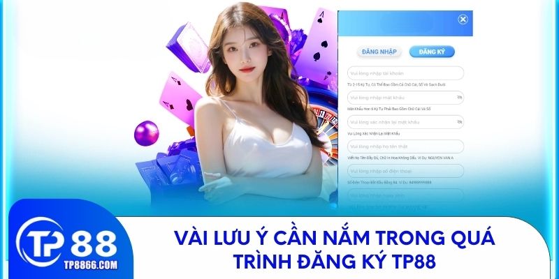 Vài lưu ý cần nắm trong quá trình đăng ký TP88